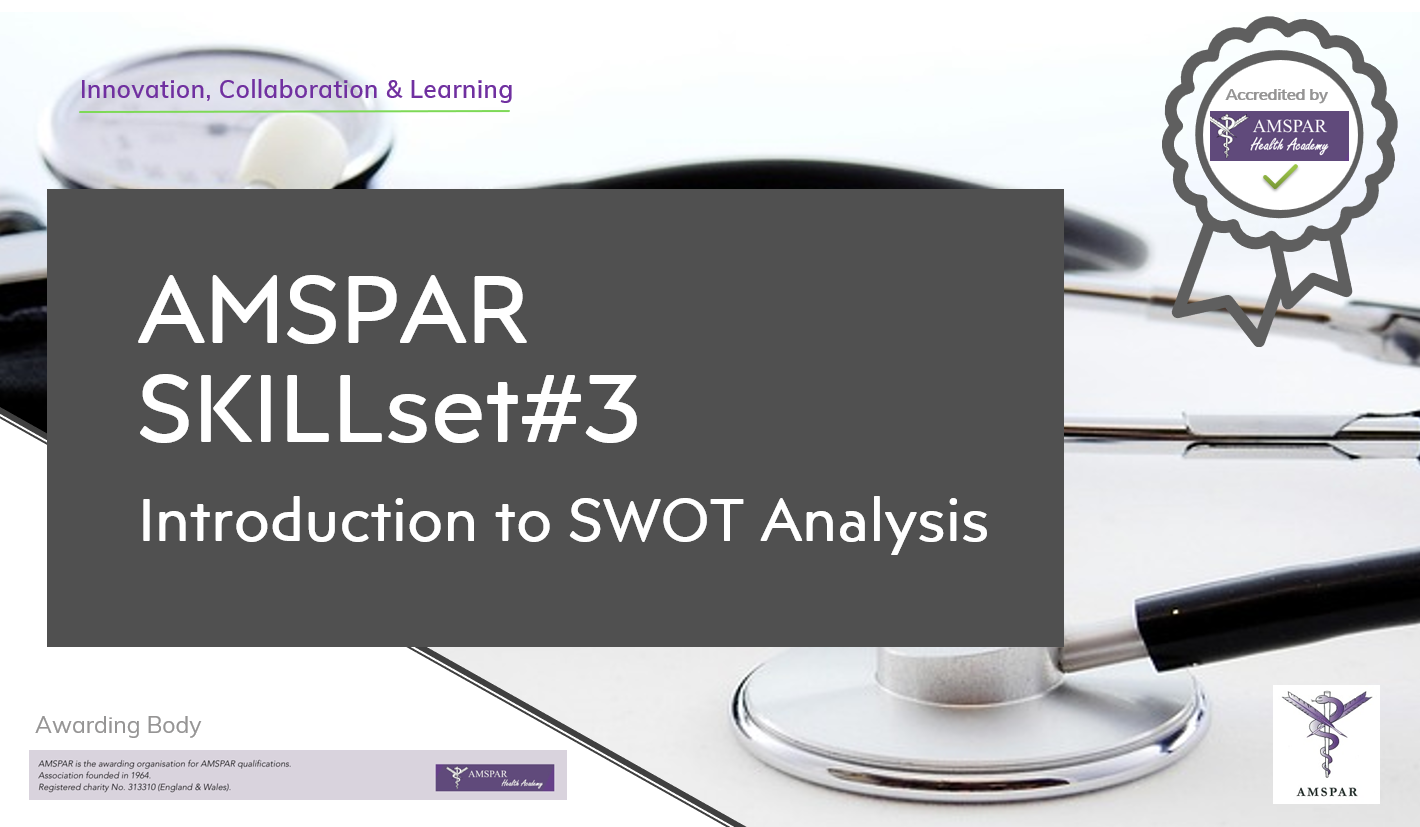SKILLset#3 - Introduction to  SWOT Analysis