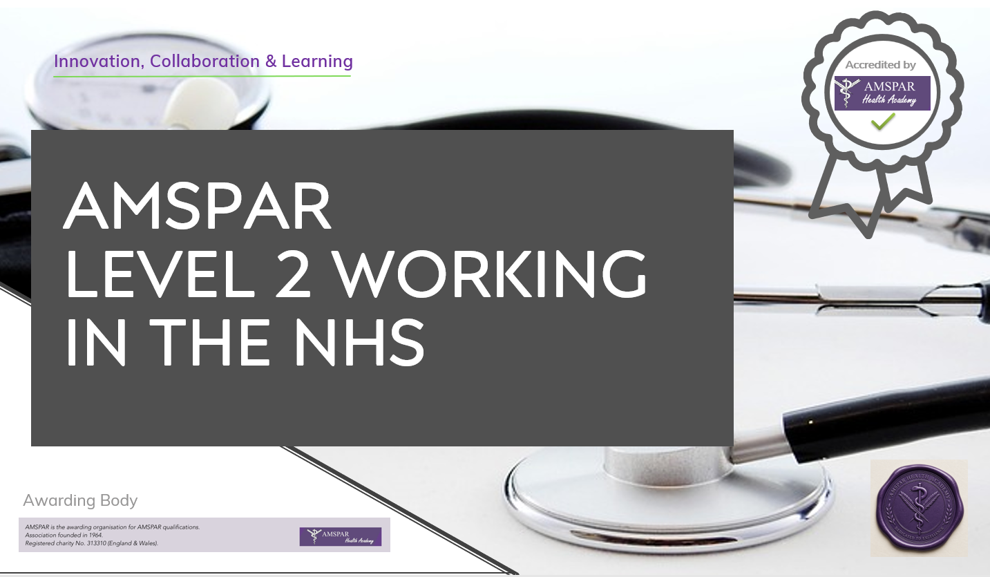 Level 2 AMSPAR Working in the NHS
